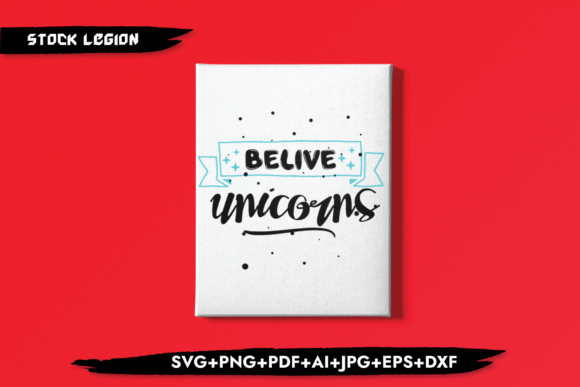 Believe Unicorns: Graphics for Creative Crafts