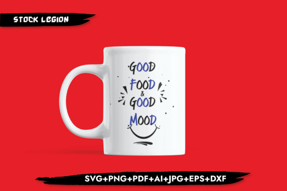 Good Food Good Mood Graphics and Crafts