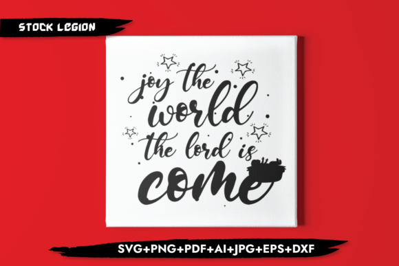 Joy in the World the Lord Has Come Graphics