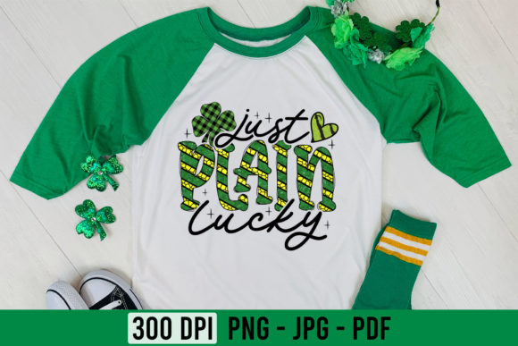 Just Plain Lucky St Patrick’s Day PNG Graphics