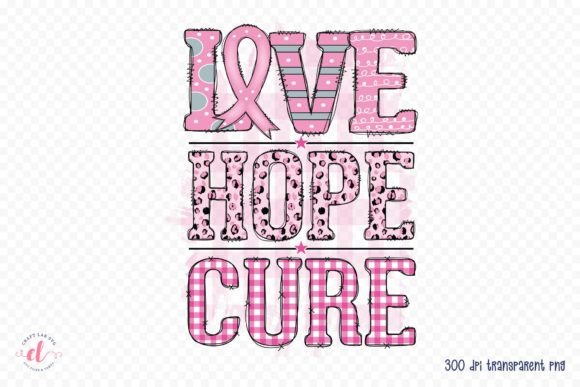Love Hope Cure Sublimation Design PNG: Graphics for Crafts & Cause-Driven Brands