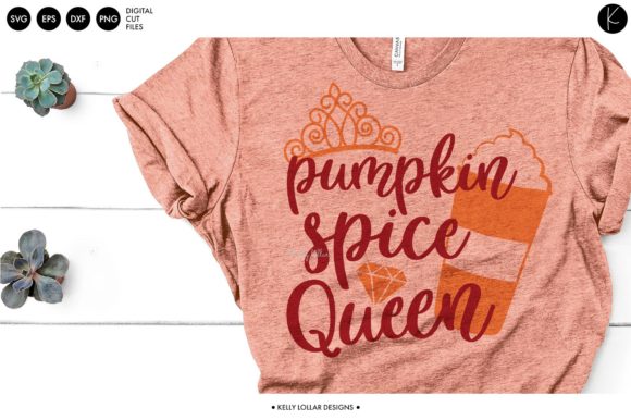 Pumpkin Spice Queen Graphics for Crafts