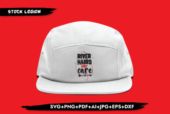 River Hairs Don't Care Graphics and Crafts