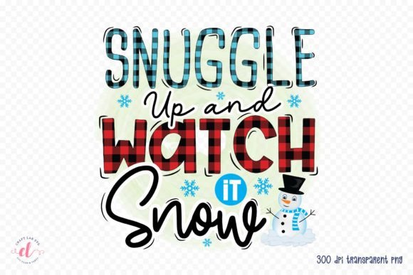 Snuggle Up and Watch It Snow: Winter Graphics for Crafts & Local Brands