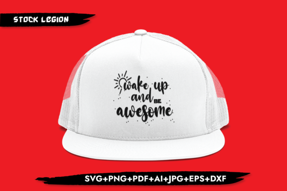 Wake Up and Be Awesome Graphics and Crafts
